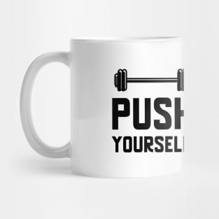 Push Yourself Mug